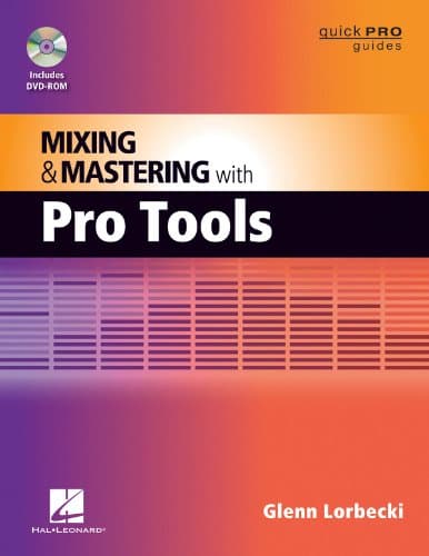 Hal Leonard Hal Leonard Mixing and Mastering with Pro Tools (Quick Pro Guides)