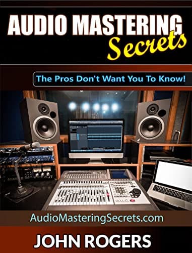 Audio Audio Mastering Secrets: The Pros Don't Want You To Know! (Music Production S...