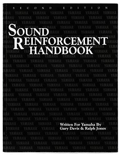 Yamaha Yamaha Sound Reinforcement Handbook Second Edition | Comprehensive Audio Engineering...