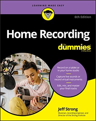 For Dummies For Dummies Home Recording For Dummies